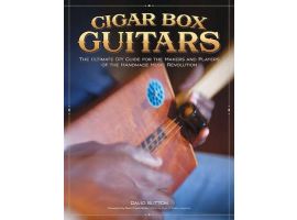 Cigar Box Guitars: The Ultimate DIY Guide