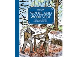 Woodland Workshop - Tools and Devices for Woodland Craft